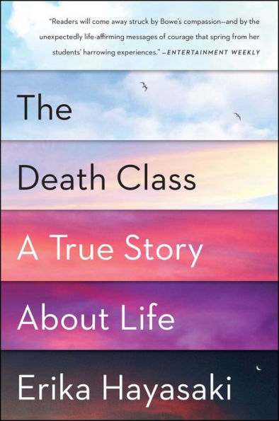 The Death Class: A True Story About Life