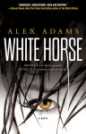 Alternative view 2 of White Horse: A Novel