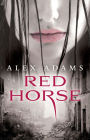 Red Horse: A Novel