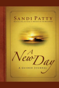 Title: A New Day: A Guided Journal, Author: Sandi Patty