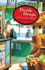 Death Drops (Natural Remedies Mystery Series #1)