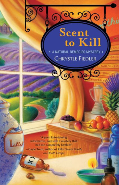 Scent to Kill (Natural Remedies Mystery Series #2)