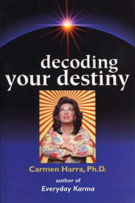 Title: Decoding Your Destiny, Author: Carmen Harra