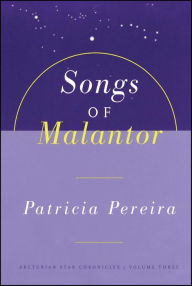 Title: Songs of Malantor, Author: Patricia Pereira
