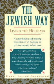 Title: The Jewish Way: Living the Holidays, Author: Irving Greenberg