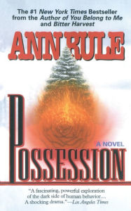 Title: Possession, Author: Ann Rule