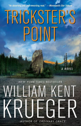 Trickster S Point Cork O Connor Series 12 By William Kent Krueger Paperback Barnes Noble