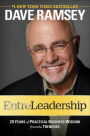 EntreLeadership: 20 Years of Practical Business Wisdom from the Trenches