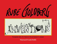Title: Rube Goldberg: Inventions!, Author: Maynard Frank Wolfe