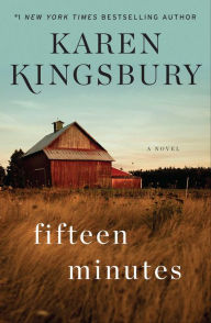 Ebooks for iphone free download Fifteen Minutes 9781451647068 by Karen Kingsbury