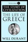 The Life of Greece: The Story of Civilization, Volume II