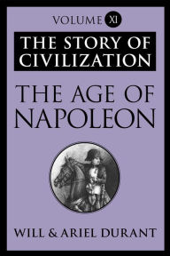 Title: The Age of Napoleon, Author: Will Durant