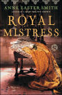 Royal Mistress: A Novel