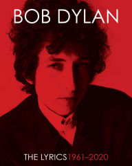 Title: The Lyrics: 1961-2012, Author: Bob Dylan