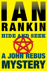 Title: Hide and Seek (Inspector John Rebus Series #2), Author: Ian Rankin