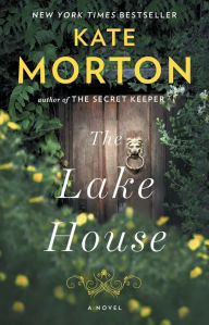 Title: The Lake House: A Novel, Author: Kate Morton