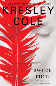 Title: Sweet Ruin (Immortals after Dark Series), Author: Kresley Cole