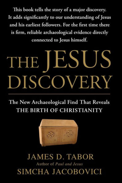 The Jesus Discovery: The Resurrection Tomb that Reveals the Birth of Christianity