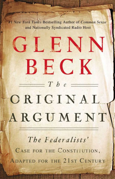 The Original Argument: The Federalists'