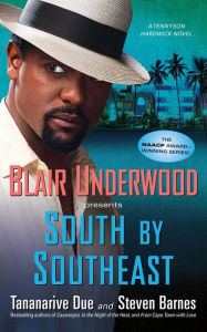 Title: South by Southeast (Tennyson Hardwick Series #4), Author: Tananarive Due
