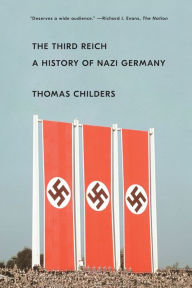 Title: The Third Reich: A History of Nazi Germany, Author: Thomas Childers