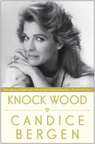 Title: Knock Wood, Author: Candice Bergen