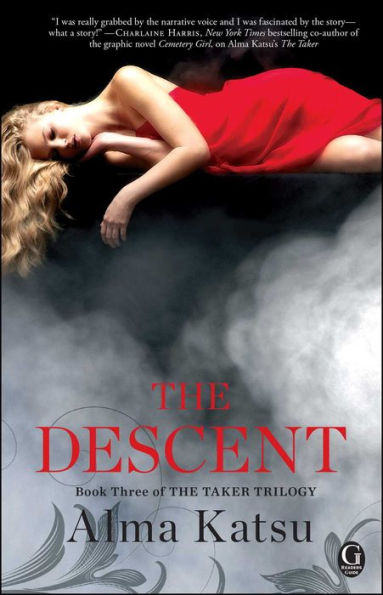 The Descent: Book Three of the Taker Trilogy