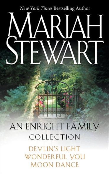 Mariah Stewart - An Enright Family Collection: Devlin's Light, Moon Dance, and Wonderful You