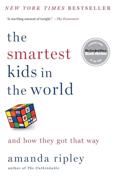 the Smartest Kids World: And How They Got That Way