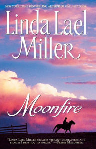 Title: Moonfire, Author: Linda Lael Miller