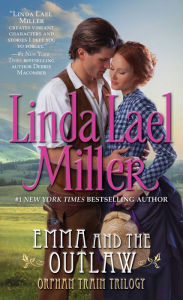 Title: Emma and the Outlaw (Orphan Train Trilogy #2), Author: Linda Lael Miller