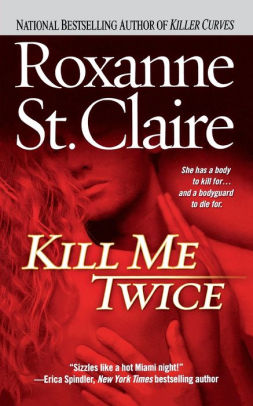 Kill Me Twice (The Bullet Catchers)