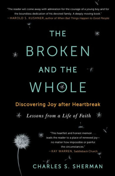 the Broken and Whole: Discovering Joy after Heartbreak