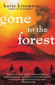 Title: Gone to the Forest, Author: Katie Kitamura