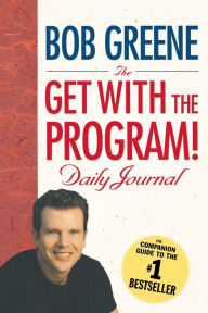 Title: The Get with the Program! Daily Journal, Author: Bob Greene