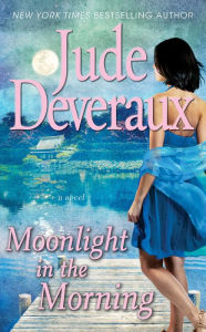 Title: Moonlight in the Morning, Author: Jude Deveraux