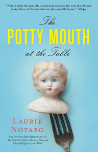 Title: The Potty Mouth at the Table, Author: Laurie Notaro