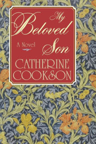 Title: My Beloved Son, Author: Catherine Cookson