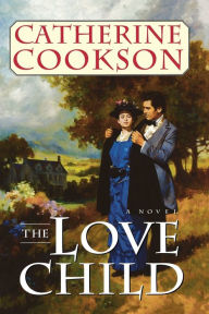 Title: Love Child, Author: Catherine Cookson