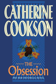 Title: The Obsession: A Novel, Author: Catherine Cookson