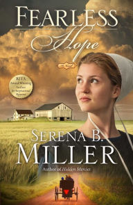 Title: Fearless Hope: A Novel, Author: Serena B. Miller