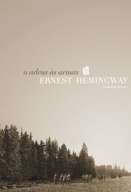 Title: Adeus as Armas [A Farewell to Arms], Author: Ernest Hemingway