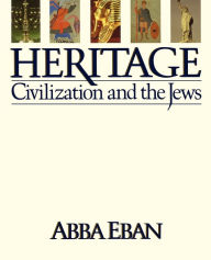 Title: Heritage: Civilization and the Jews, Author: Abba Eban