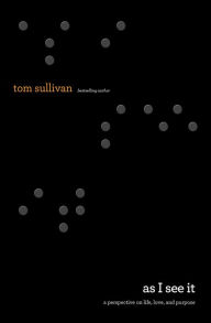 Title: As I See It: My View from the Inside Out, Author: Tom Sullivan