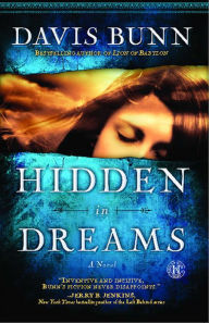 Title: Hidden in Dreams: A Novel, Author: Davis Bunn
