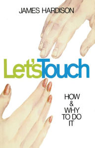 Title: Let's Touch, Author: James Hardison
