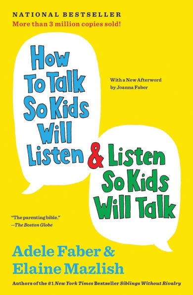 How to Talk So Kids Will Listen and (30th Anniversary Edition)