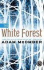 The White Forest: A Novel