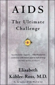 Title: AIDS: The Ultimate Challenge, Author: Elisabeth Kübler-Ross