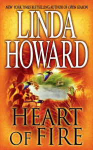Title: Heart of Fire, Author: Linda Howard